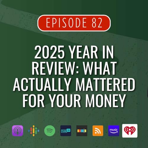 2025 Year In Review: What Actually Mattered for Your Money