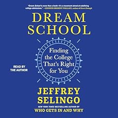 Dream School Audiolibro Por Jeffrey Selingo arte de portada