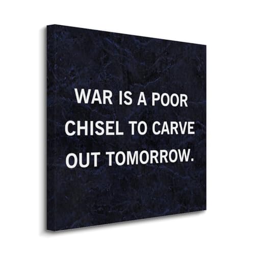 Yelolyio Kunstdruck auf Leinwand, Motiv: War Is A Poor Chisel to Carve Out Tomorrow, Motivierende Zitate, Kunstwerke für Wohnzimmer, Schlafzimmer, Veranda, Heimdekoration, hängendes Poster,