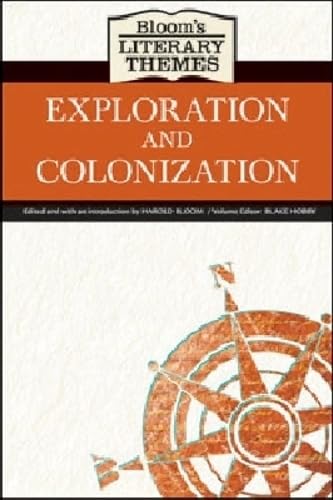 Exploration and Colonization (Bloom's Literary Themes)