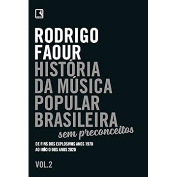 Capa do livro História da música popular brasileira: Sem preconceitos (Vol. 2): De fins dos explosivos anos 1970 ao início dos anos 2020
