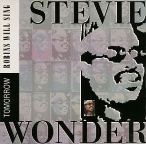 Wonder Stevie Tomorrow Robins Will Sing Amazon Com Music