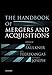 The Handbook of Mergers and Acquisitions