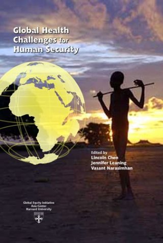 Global Health Challenges for Human Security (Studies in Global Equity, 1)