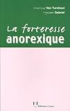  La forteresse anorexique