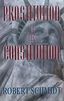 Prostitution of the Constitution B004W0ASW4 Book Cover