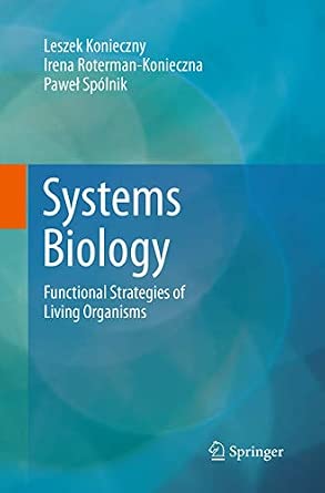 Systems Biology: Functional Strategies of Living Organisms Softcover reprint of the original 1st ed. 2014 Edition-Wow! eBook