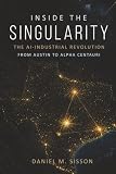 Inside the Singularity: The AI-Industrial Revolution from Austin to Alpha Centauri