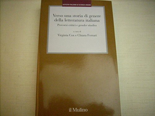  Verso una storia di genere della letteratura italiana. Percorsi critici e gender studies