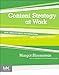 Content Strategy at Work: Real-world Stories to Strengthen Every Interactive Project
