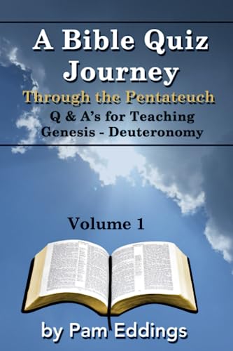 A Bible Quiz Journey: Through the Pentateuch