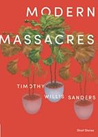 Modern Massacres 1945028432 Book Cover