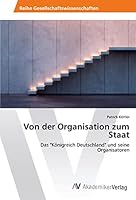 Von Der Organisation Zum Staat 3639808177 Book Cover