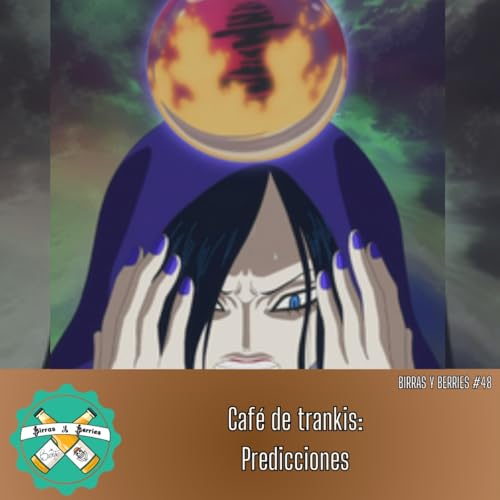 『#48 | Café de Trankis - Porras y Porros: Elbaph Edition』のカバーアート