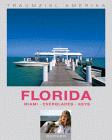 Florida: Miami - Everglades - Keys (Traumziel Amerika)