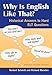 Why Is English Like That?: Historical Answers to Hard ELT Questions