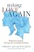 Making Love Again: Hope for Couples Facing Loss of Sexual Intimacy