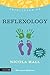 Principles of Reflexology: What it is, how it works, and what it can do for you Revised Edition (Discovering Holistic Health)