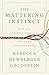The Mattering Instinct: How Our Deepest Longing Drives Us and Divides Us
