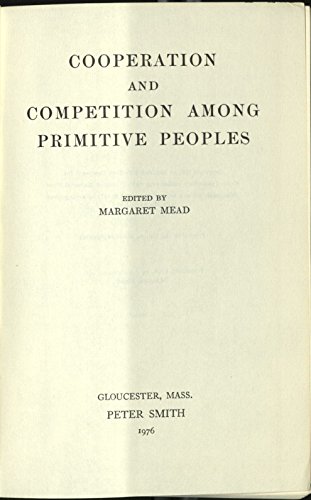 Cooperation and Competition Among Primitive Peo... 0844625701 Book Cover