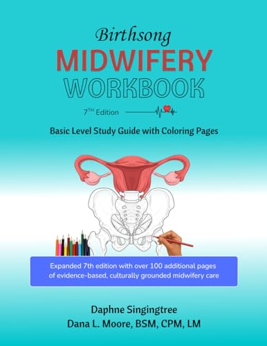 Birthsong Midwifery Workbook: Basic Level Study Guide with Coloring Pages