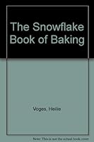 The Snowflake Book of Baking 1868722139 Book Cover