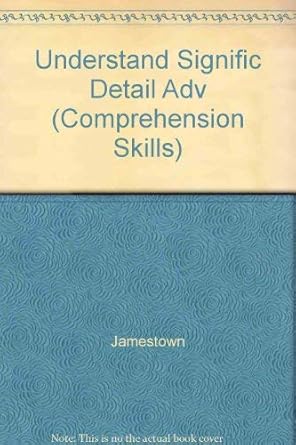 Understanding Significant Details: Advanced Level (Comprehension Skills ...