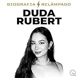  Duda Rubert - Biografia Relâmpago