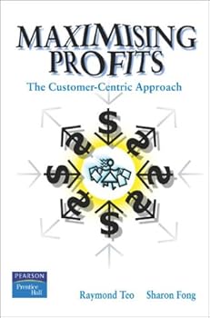 Maximising Profits: The Customer-Centric Approach
