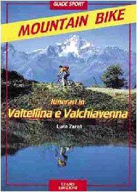 Paperback Itinerari di mountain-bike in Valtellina e Valchiavenna [Italian] Book