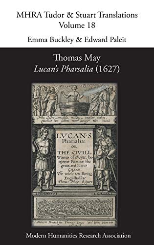 Thomas May, Lucan's Pharsalia (1627) (Mhra Tudor & Stuart Translations)