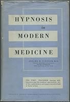Hypnosis in Modern Medicine. B000IG43FO Book Cover