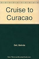 Cruise to Curacao 0263709981 Book Cover