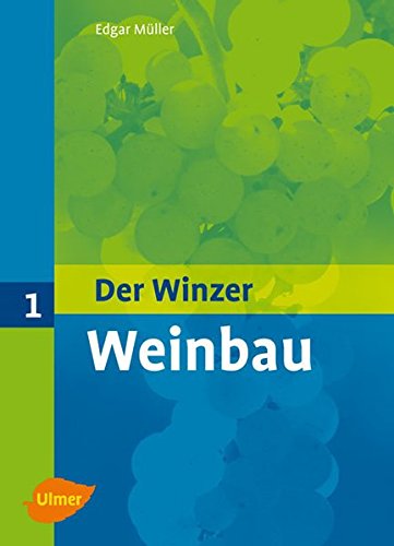 Der Winzer 1. Weinbau Der Winzer 1. Weinbau