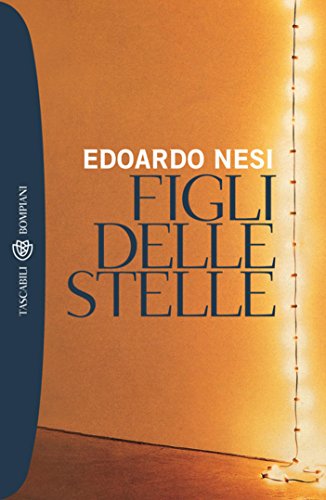 Edoardo Nesi - Figli delle stelle (2011)