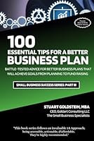 ESSENTIAL TIPS FOR A BETTER BUSINESS PLAN: Battle-tested Advice to Write Better Business Plans That Achieve All Its Goals From Planning To Fund Raising (SMALL BUSINESS SUCCESS) B0CR6ZZR94 Book Cover