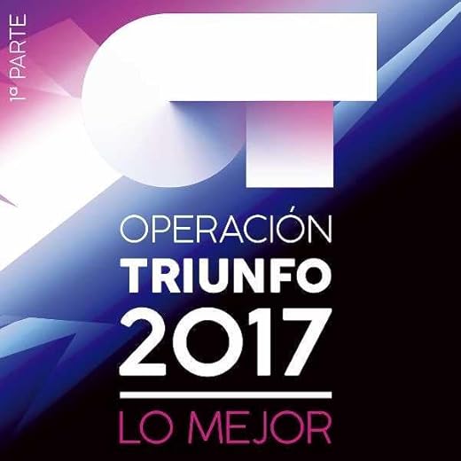 Operación Triunfo 2017: Lo Mejor (Parte 1)