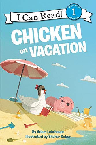 Chicken on Vacation (I Can Read Level 1) Chicken on Vacation (I Can Read Level 1)