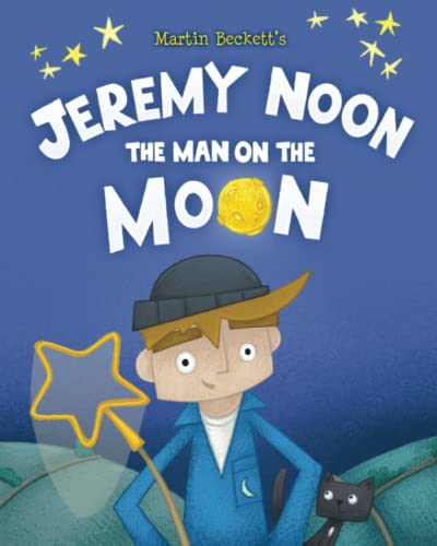 Jeremy Noon the Man on the Moon