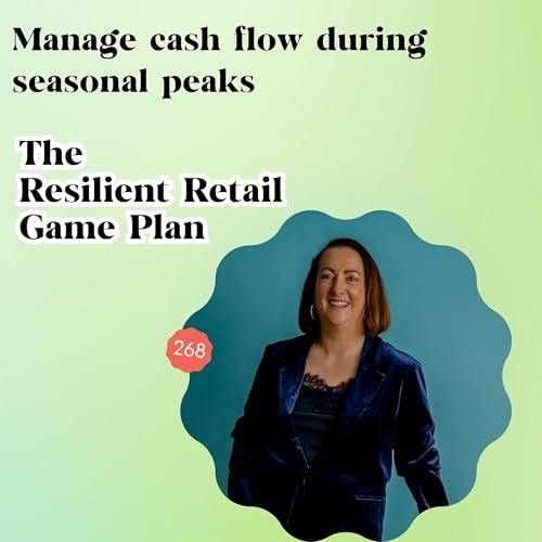 How to Manage Cash Flow During Seasonal Peaks in Retail Podcast Por arte de portada