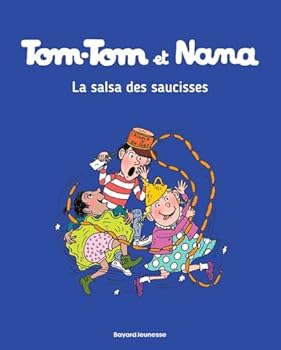 Paperback Tom-Tom et Nana, Tome 30: La salsa des saucisses [French] Book