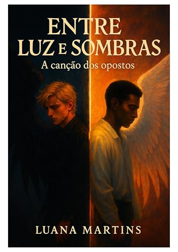 Entre Luz e Sombras: Canção dos Opostos