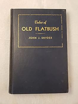 Hardcover Tales of Old Flatbush [Unknown] Book