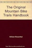 The Original Mountain Bike Trails Handbook : A Guide to the Best Trails in the Greater Vancouver Area 096950750X Book Cover