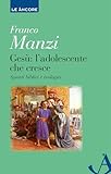 Gesù. L'adolescente Che Cresce. Spunti Biblici E Teologici - 2