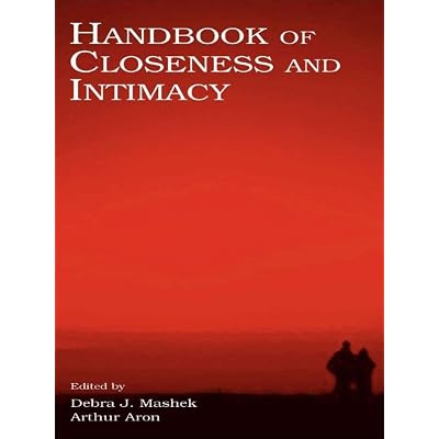 Handbook of Closeness and Intimacy