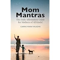 Mom Mantras
