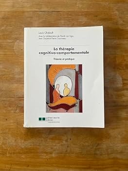 Paperback La thérapie cognitivo-comportementale: Théorie et pratique [French] Book