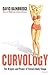 Curvology: The Origins and Power of Female Body Shape