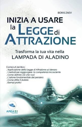 Amazon.it: Inizia a usare la Legge di Attrazione: Trasforma La Tua Vita  Nella Lampada Di Aladino - Zaev, Boris - Libri